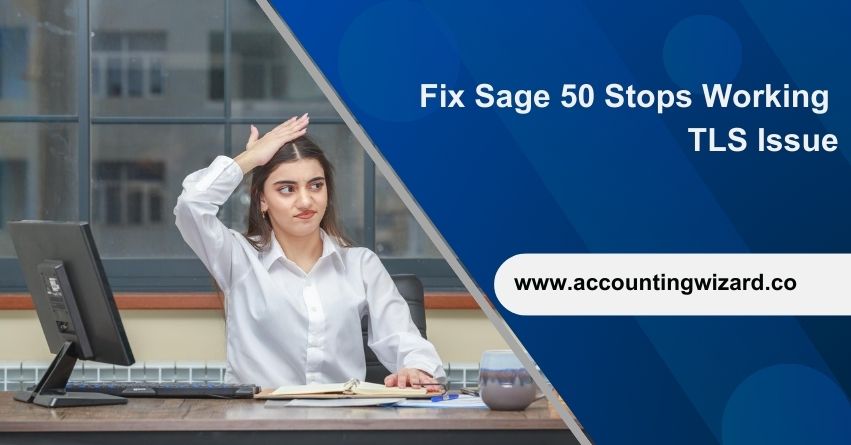 Sage 50 Stops Working TLS